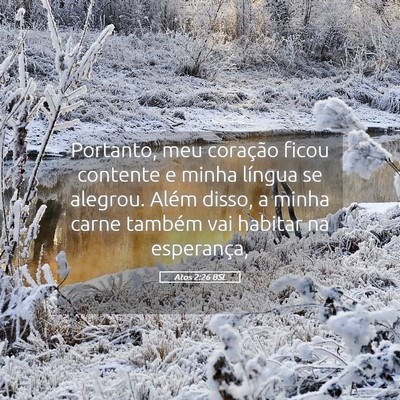 Picture 05 - Atos 2:26 BSL - Portanto, meu coração ficou contente e minha - Bible Verse Picture