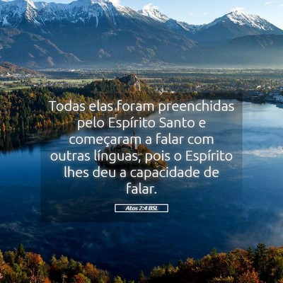 Picture 05 - Atos 2:4 BSL - Todas elas foram preenchidas pelo Espírito Santo - Bible Verse Picture