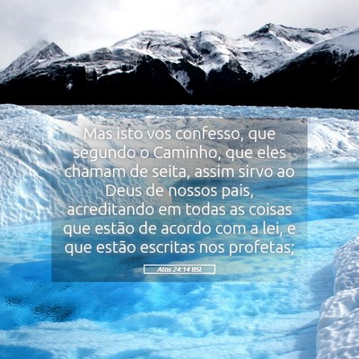 Picture 05 - Atos 24:14 BSL - Mas isto vos confesso, que segundo o Caminho, que - Bible Verse Picture