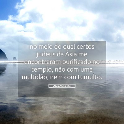 Picture 05 - Atos 24:18 BSL - no meio do qual certos judeus da Ásia me - Bible Verse Picture