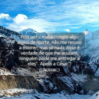 Picture 05 - Atos 25:11 BSL - Pois se fiz mal e cometi algo digno de morte, - Bible Verse Picture