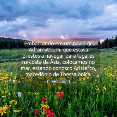 Picture 05 - Atos 27:2 BSL - Embarcando em um navio de Adramyttium, que estava - Bible Verse Picture
