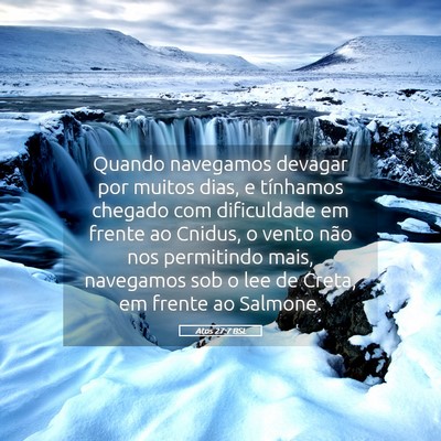 Picture 05 - Atos 27:7 BSL - Quando navegamos devagar por muitos dias, e - Bible Verse Picture