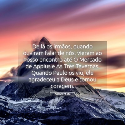 Picture 05 - Atos 28:15 BSL - De lá os irmãos, quando ouviram falar de nós, - Bible Verse Picture