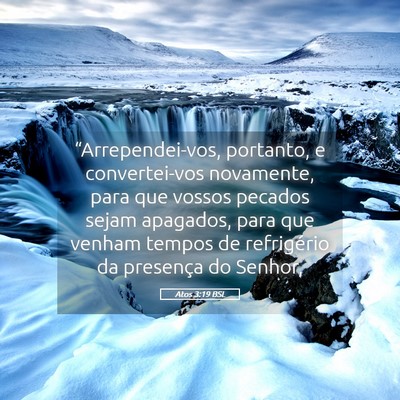 Picture 05 - Atos 3:19 BSL - “Arrependei-vos, portanto, e convertei-vos - Bible Verse Picture