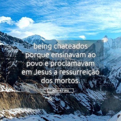 Picture 05 - Atos 4:2 BSL - being chateados porque ensinavam ao povo e - Bible Verse Picture