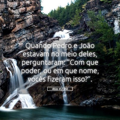 Picture 05 - Atos 4:7 BSL - Quando Pedro e João estavam no meio deles, - Bible Verse Picture