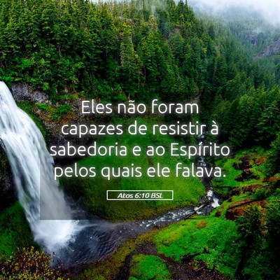 Picture 05 - Atos 6:10 BSL - Eles não foram capazes de resistir à sabedoria - Bible Verse Picture