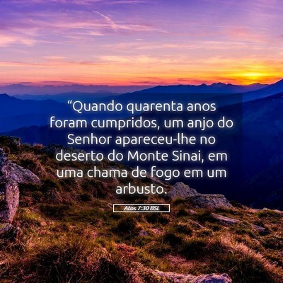 Picture 05 - Atos 7:30 BSL - “Quando quarenta anos foram cumpridos, um anjo - Bible Verse Picture