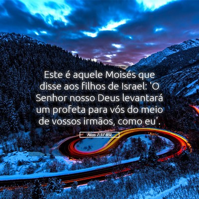 Picture 05 - Atos 7:37 BSL - Este é aquele Moisés que disse aos filhos de - Bible Verse Picture
