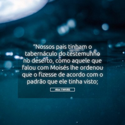 Picture 05 - Atos 7:44 BSL - “Nossos pais tinham o tabernáculo do - Bible Verse Picture