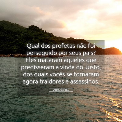 Picture 05 - Atos 7:52 BSL - Qual dos profetas não foi perseguido por seus - Bible Verse Picture
