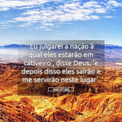 Picture 05 - Atos 7:7 BSL - 'Eu julgarei a nação à qual eles estarão em - Bible Verse Picture