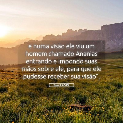 Picture 05 - Atos 9:12 BSL - e numa visão ele viu um homem chamado Ananias - Bible Verse Picture