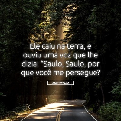 Picture 05 - Atos 9:4 BSL - Ele caiu na terra, e ouviu uma voz que lhe dizia: - Bible Verse Picture