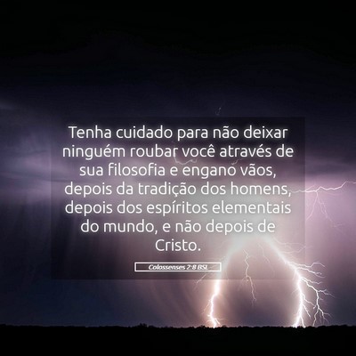 Picture 05 - Colossenses 2:8 BSL - Tenha cuidado para não deixar ninguém roubar - Bible Verse Picture