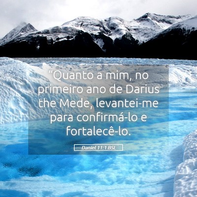 Picture 05 - Daniel 11:1 BSL - “Quanto a mim, no primeiro ano de Darius the - Bible Verse Picture
