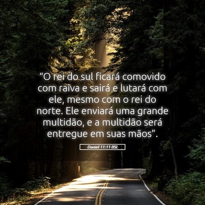 Picture 05 - Daniel 11:11 BSL - “O rei do sul ficará comovido com raiva e - Bible Verse Picture