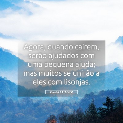 Picture 05 - Daniel 11:34 BSL - Agora, quando caírem, serão ajudados com uma - Bible Verse Picture
