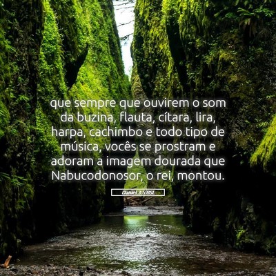 Picture 05 - Daniel 3:5 BSL - que sempre que ouvirem o som da buzina, flauta, - Bible Verse Picture
