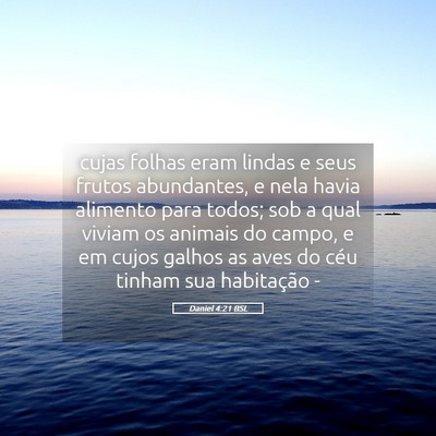 Picture 05 - Daniel 4:21 BSL - cujas folhas eram lindas e seus frutos - Bible Verse Picture