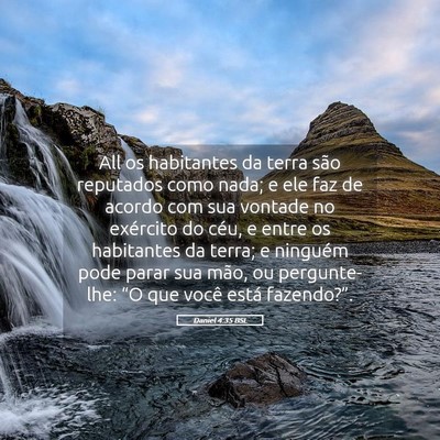 Picture 05 - Daniel 4:35 BSL - All os habitantes da terra são reputados como - Bible Verse Picture