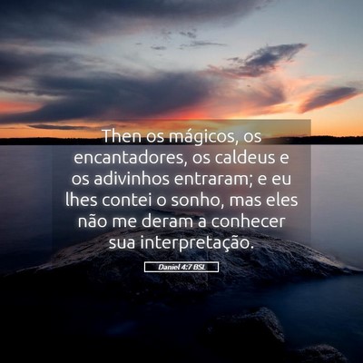 Picture 05 - Daniel 4:7 BSL - Then os mágicos, os encantadores, os caldeus e - Bible Verse Picture