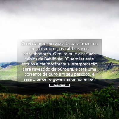 Picture 05 - Daniel 5:7 BSL - O rei clamou em voz alta para trazer os - Bible Verse Picture