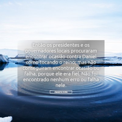 Picture 05 - Daniel 6:4 BSL - Então os presidentes e os governadores locais - Bible Verse Picture