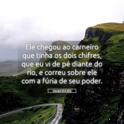 Picture 05 - Daniel 8:6 BSL - Ele chegou ao carneiro que tinha os dois chifres, - Bible Verse Picture