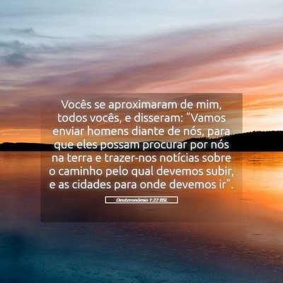 Picture 05 - Deuteronômio 1:22 BSL - Vocês se aproximaram de mim, todos vocês, e - Bible Verse Picture
