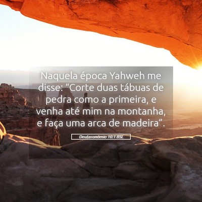 Picture 05 - Deuteronômio 10:1 BSL - Naquela época Yahweh me disse: “Corte duas - Bible Verse Picture