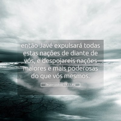 Picture 05 - Deuteronômio 11:23 BSL - então Javé expulsará todas estas nações de - Bible Verse Picture