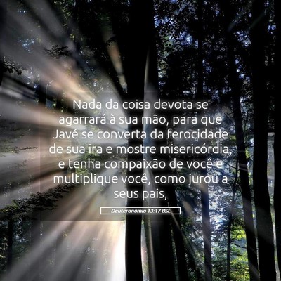 Picture 05 - Deuteronômio 13:17 BSL - Nada da coisa devota se agarrará à sua mão, - Bible Verse Picture