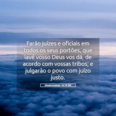 Picture 05 - Deuteronômio 16:18 BSL - Farão juízes e oficiais em todos os seus - Bible Verse Picture