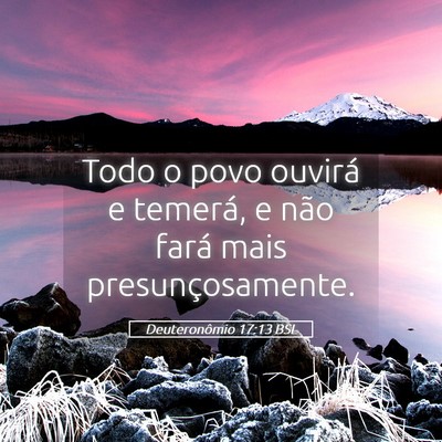 Picture 05 - Deuteronômio 17:13 BSL - Todo o povo ouvirá e temerá, e não fará mais - Bible Verse Picture