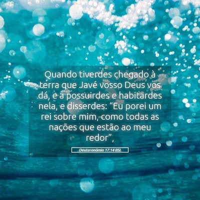 Picture 05 - Deuteronômio 17:14 BSL - Quando tiverdes chegado à terra que Javé vosso - Bible Verse Picture