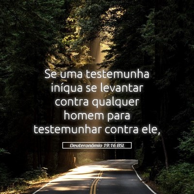 Picture 05 - Deuteronômio 19:16 BSL - Se uma testemunha iníqua se levantar contra - Bible Verse Picture