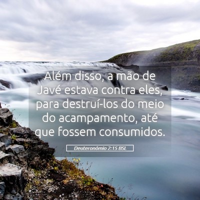 Picture 05 - Deuteronômio 2:15 BSL - Além disso, a mão de Javé estava contra eles, - Bible Verse Picture