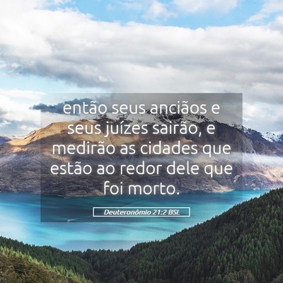 Picture 05 - Deuteronômio 21:2 BSL - então seus anciãos e seus juízes sairão, e - Bible Verse Picture