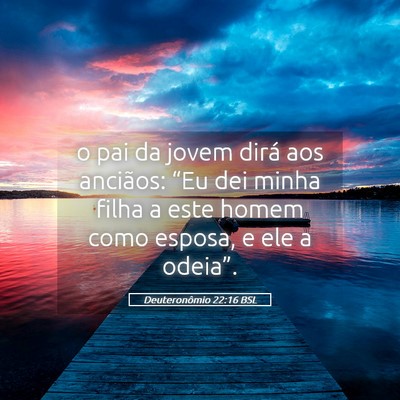 Picture 05 - Deuteronômio 22:16 BSL - o pai da jovem dirá aos anciãos: “Eu dei - Bible Verse Picture