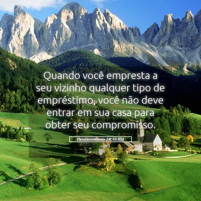 Picture 05 - Deuteronômio 24:10 BSL - Quando você empresta a seu vizinho qualquer tipo - Bible Verse Picture