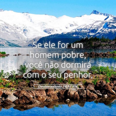Picture 05 - Deuteronômio 24:12 BSL - Se ele for um homem pobre, você não dormirá - Bible Verse Picture