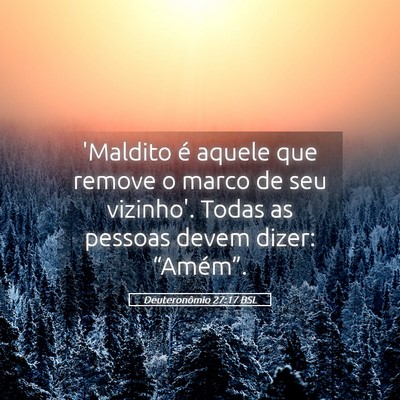 Picture 05 - Deuteronômio 27:17 BSL - 'Maldito é aquele que remove o marco de seu - Bible Verse Picture