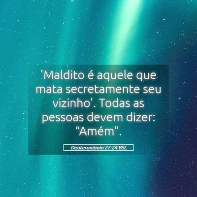 Picture 05 - Deuteronômio 27:24 BSL - 'Maldito é aquele que mata secretamente seu - Bible Verse Picture