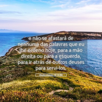 Picture 05 - Deuteronômio 28:14 BSL - e não se afastará de nenhuma das palavras que - Bible Verse Picture