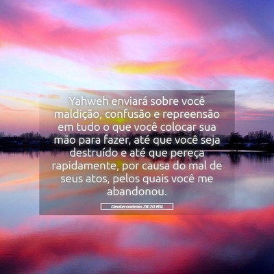 Picture 05 - Deuteronômio 28:20 BSL - Yahweh enviará sobre você maldição, confusão - Bible Verse Picture
