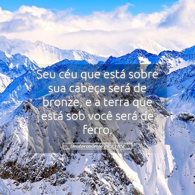 Picture 05 - Deuteronômio 28:23 BSL - Seu céu que está sobre sua cabeça será de - Bible Verse Picture