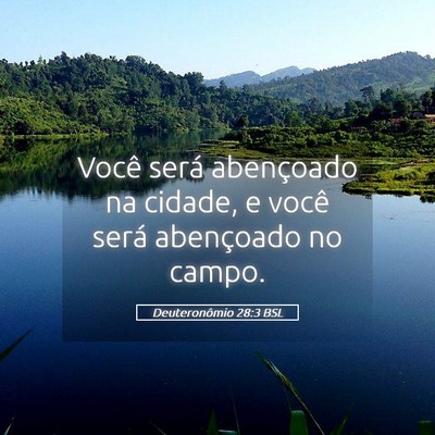 Picture 05 - Deuteronômio 28:3 BSL - Você será abençoado na cidade, e você será - Bible Verse Picture