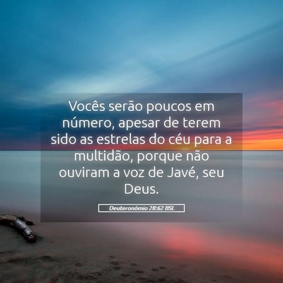 Picture 05 - Deuteronômio 28:62 BSL - Vocês serão poucos em número, apesar de terem - Bible Verse Picture